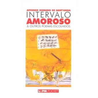 Intervalo Amoroso E Outros Poemas Escolhidos - Coleção L&Pm Pocket - 1