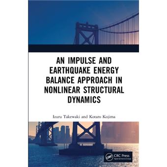 An Impulse And Earthquake Energy Balance Approach In Nonlinear Structural Dynamics - 1