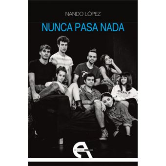 Nunca Pasa Nada - 1