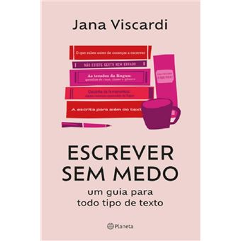 Escrever sem medo: um guia para todo tipo de texto - 1
