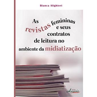 As Revistas Femininas e Seus Contratos de Leitura no Ambiente da Midiatização - 1