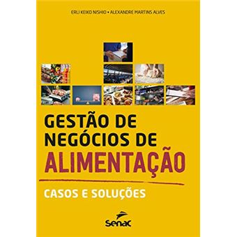 Gestão de negócios de alimentação: casos e soluções - 1