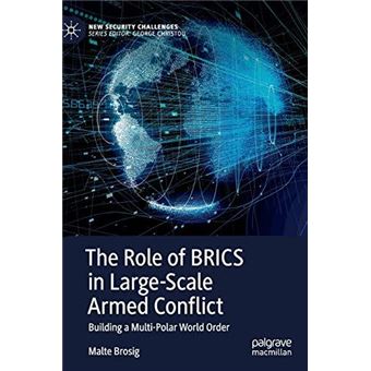 The Role Of Brics In Largescale Armed Conflict - 1
