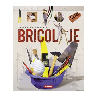 Atlas Ilustrado Del Bricolaje - 1