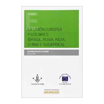 La Unión Europea y los brics (Brasil, Rusia, India, China y Sudáfrica) - 1