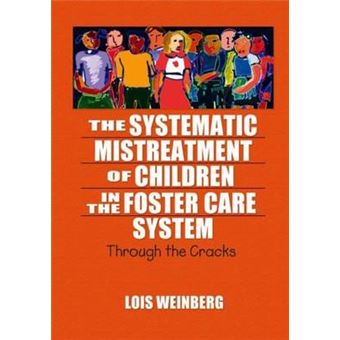 The Systematic Mistreatment of Children in the Foster Care System - Through the Cracks - Paperback - 2007 - 1