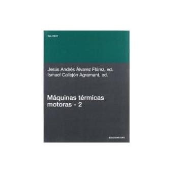 Máquinas Térmicas Motoras (Volum Ii) - 1