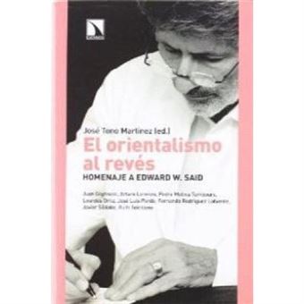 Orientalismo Al Reves: Homenaje A Edward A. Said - 1
