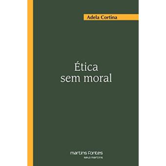 Ética sem Moral - 1