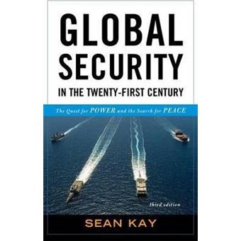 Global Security in the Twenty-First Century : The Quest for Power and the Search for Peace - 1