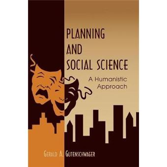 Planning and Social Science : A Humanistic Approach - 1