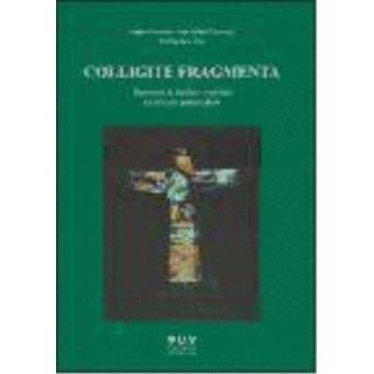 Colligite Fragmenta: repensar la tradició crisitiana en el m - 1