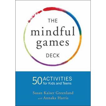 Mindful Games Activity Cards 55 Fun Ways To Share Mindfulness With Kids And Teens - 1