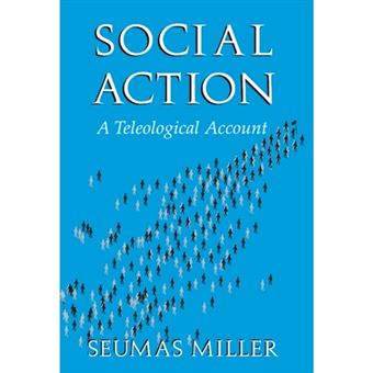 Social Action - A Teleological Account - Hardback - 2001 - 1