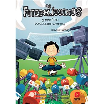 Os Futebolíssimos 3. O Mistério do Goleiro Fantasma - Volume 3 - 1