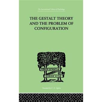 The Gestalt Theory and the Problem of Configuration - Paperback - 2014 - 1