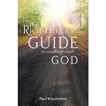 The Rich Hiker's Guide to Walking with God - Paperback / softback - 2007 - 1