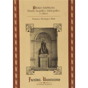 Pedro Espinosa : estudio biográfico, bibliográfico y crítico - 1