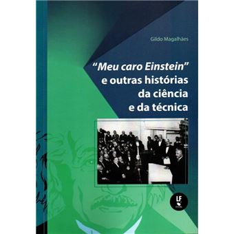 Meu Caro Einstein E Outras Histórias Da Ciência E Da Técnica - 1