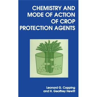 Chemistry and Mode of Action of Crop Protection Agents - Paperback - 1998 - 1