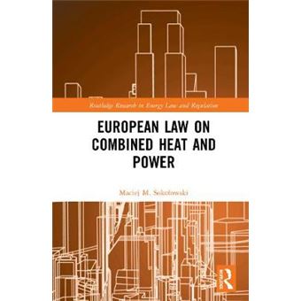 European Law On Combined Heat And Power Routledge Research In Energy Law And Regulation - 1