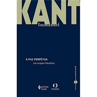 A Paz Perpétua: Um Projeto Filosófico - 1