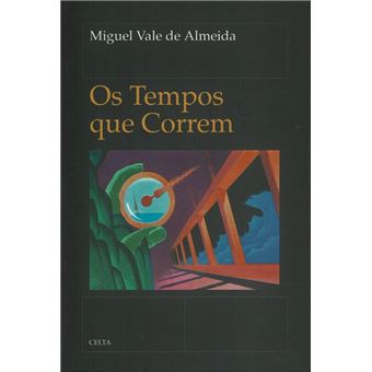 Os Tempos que Correm - 1
