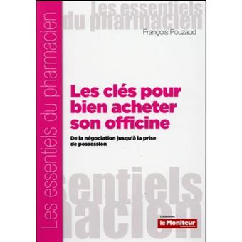 Les Cles Pour Bien Acheter Son Officine - 1