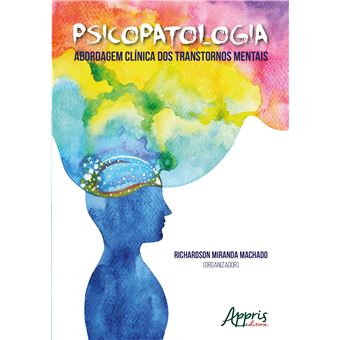 Psicopatologia. Abordagem Clínica dos Transtornos Mentais - 1