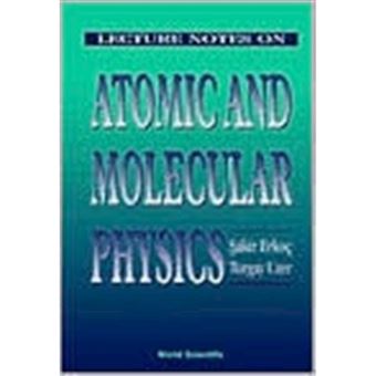 Lecture Notes on Atomic and Molecular Physics - Hardback - 1996 - 1