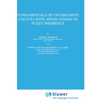 Fundamentals of Uncertainty Calculi with Applications to Fuzzy Inference - Hardback - 1994 - 1