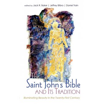 The Saint John's Bible And Its Tradition - 1