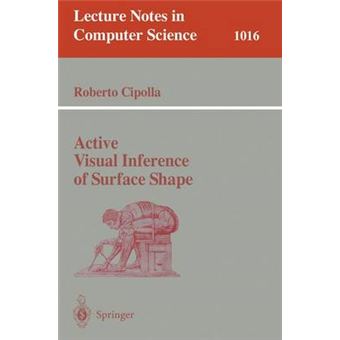 Active Visual Inference of Surface Shape - Paperback - 1995 - 1