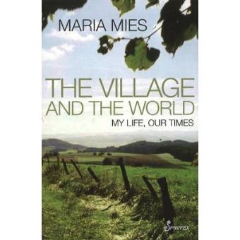 The Village and the World - My Life, Our Times - Paperback - 2011 - 1