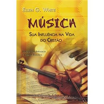 Musica - Sua Influencia Na Vida Do Cristao - - 1