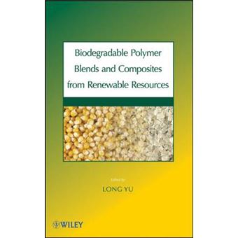 Biodegradable Polymer Blends and Composites from Renewable Resources - Hardback - 2008 - 1