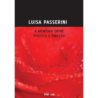 A Memória Entre Política e Emoção - 1