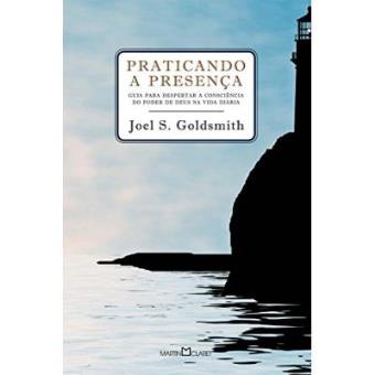 Praticando A Presença. Guia Para Poder Despertar A Consciência Do Poder De Deus Na Vida Diária - 1