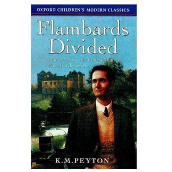Flambards Divided (Oxford Children'S Modern Classics) - 1