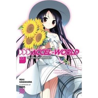 Accel World, Vol. 3 (light novel) : The Twilight Marauder - 1