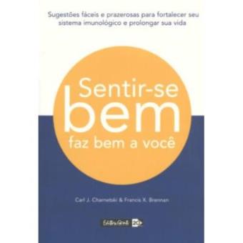 Sentir-Se Bem Faz Bem A Você - 1