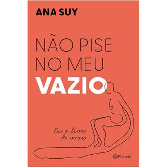 Não pise no meu vazio ou o livro do vazio - 1