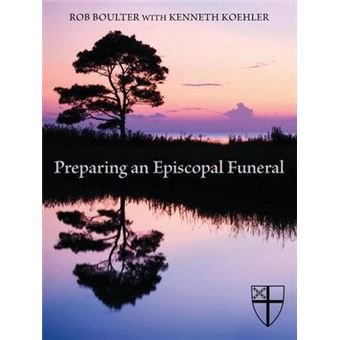 Preparing An Episcopal Funeral - 1