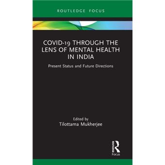 Covid19 Through The Lens Of Mental Health In India By Taylor & Francis Ltd - 1