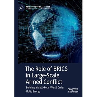 The Role Of Brics In Largescale Armed Conflict - 1