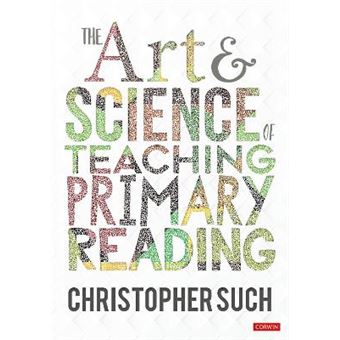 The Art And Science Of Teaching Primary Reading - 1