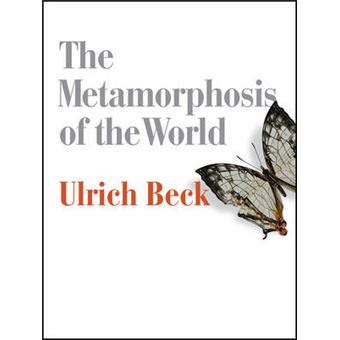 The Metamorphosis Of The World How Climate Change Is Transforming Our Concept Of The World - 1