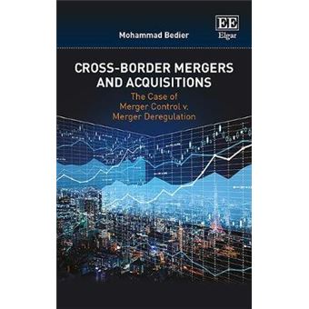 Cross-Border Mergers And Acquisitions - The Case Of Merger Control V. Merger Deregulation - 1