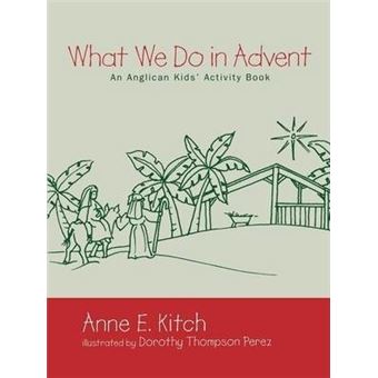 What We Do in Advent : An Anglican Kids' Activity Book - 1