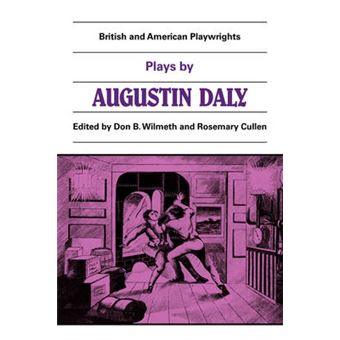 Plays by Augustin Daly - A Flash of Lightning, Horizon, Love on Crutches - Paperback - 1984 - 1